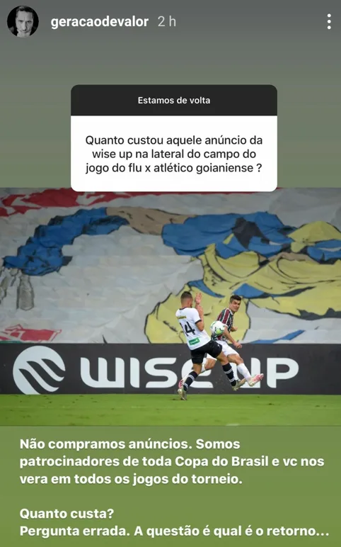 Quanto custou aquele anúncio da wise up na lateral do campo do jogo do flu x atlético goianiense ?