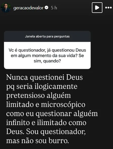 Vc é questionador, já questionou Deus em algum momento da sua vida? Se sim, quando?