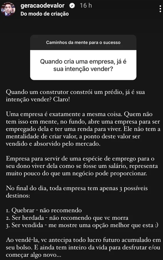 Quando cria uma empresa, já é sua intenção vender?