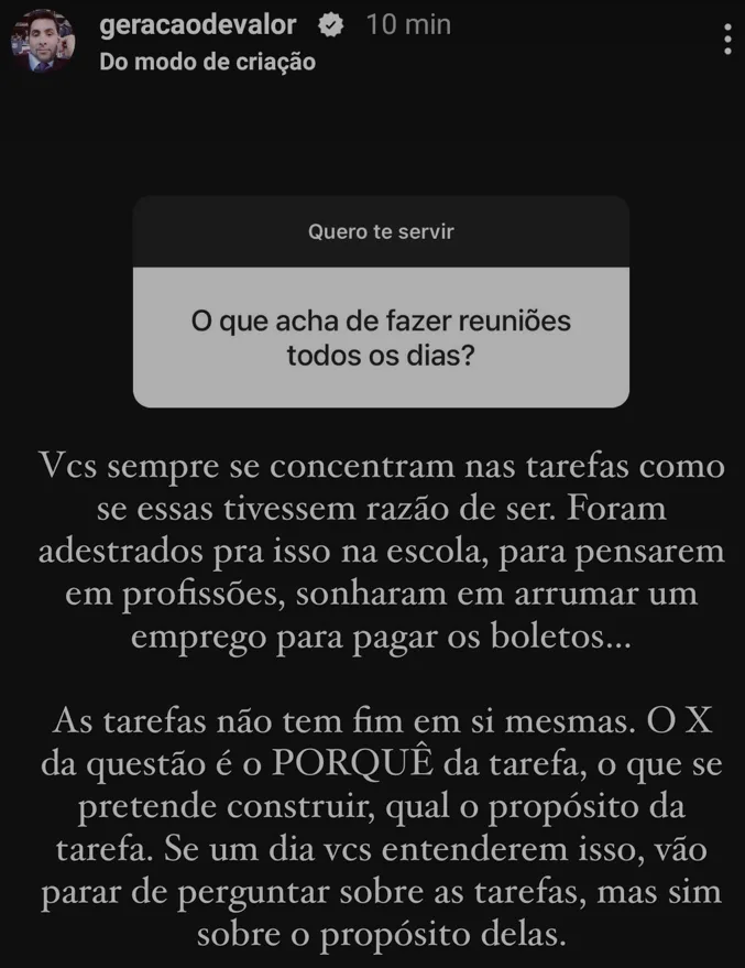 O que acha de fazer reuniões todos os dias?