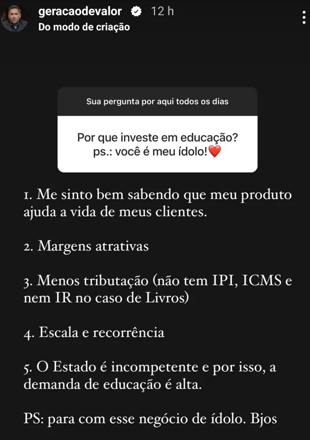 Por que investe em educação? ps.: você é meu ídolo!