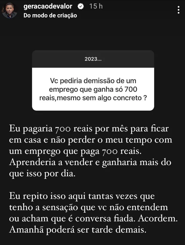 Vc pediria demissão de um emprego que ganha só 700 reais,mesmo sem algo concreto ?
