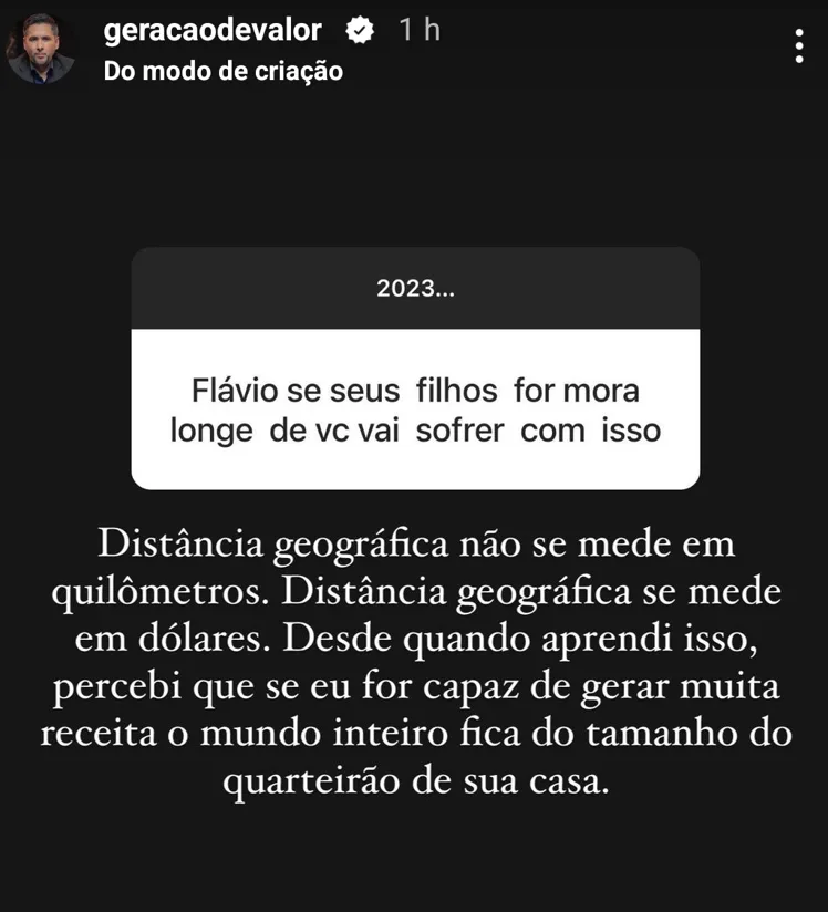 Flávio se seus filhos for mora longe de vc vai sofrer com isso
