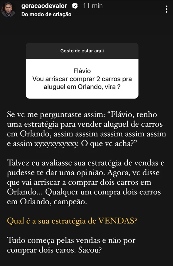 Flávio Vou arriscar comprar 2 carros pra aluguel em Orlando, vira ?