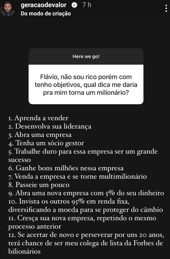 Flavio, não sou rico porém com tenho objetivos, qual dica me daria pra mim tornar um milionário?