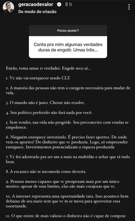 Conta pra mim algumas verdades duras de engolir. Umas três...