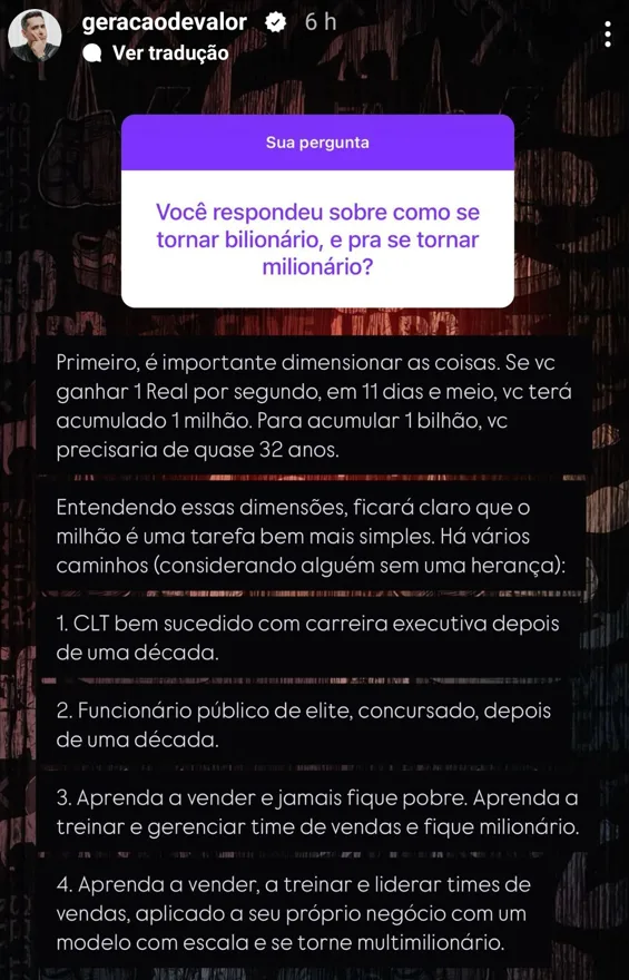 Você respondeu sobre como se tornar bilionário, e pra ser milionário?
