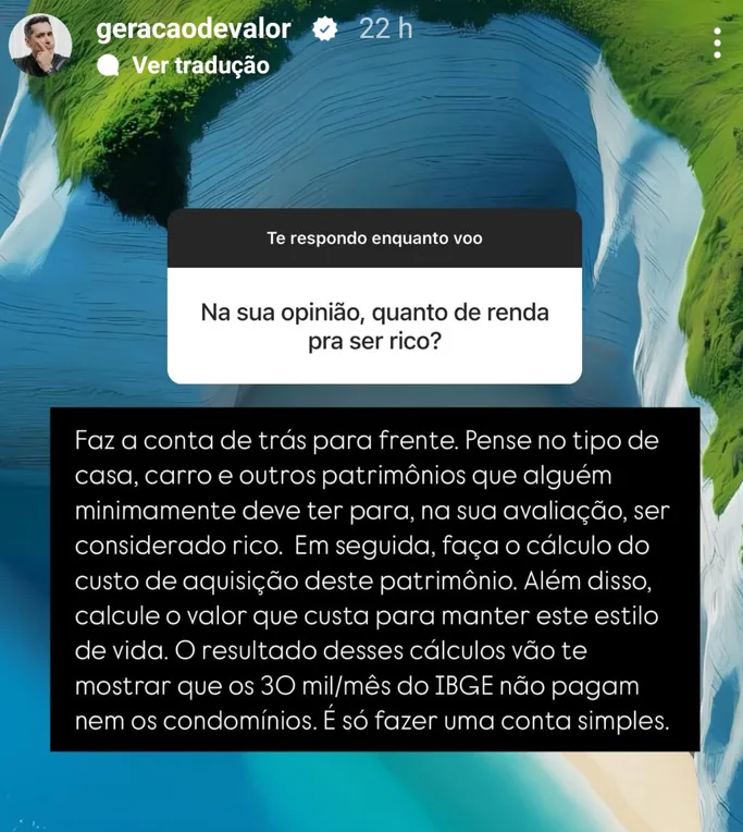 Na sua opinião, quanto de renda pra ser rico?
