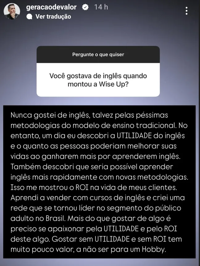 Você gostava de inglês quando montou a Wise Up?