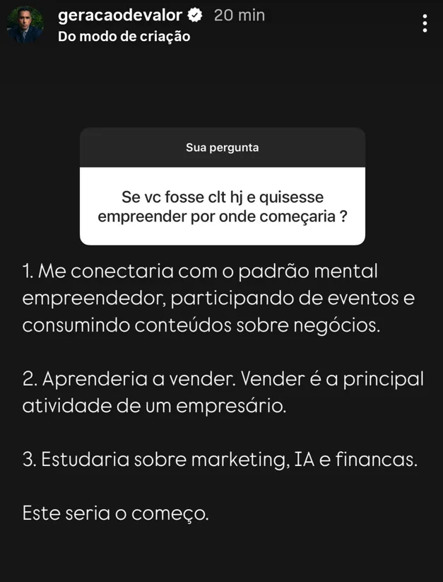 Se vc fosse clt hj e quisesse empreender por onde começaria ?