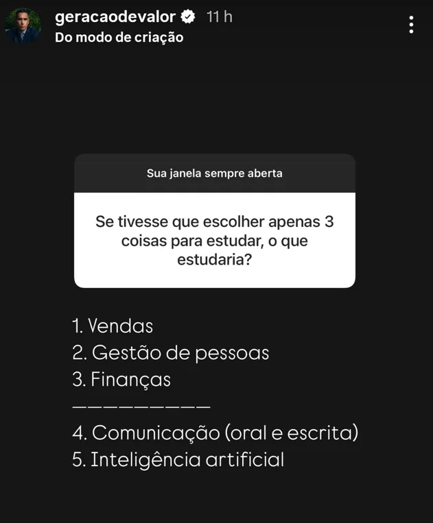 Se tivesse que escolher apenas 3 coisas para estudar, o que estudaria?