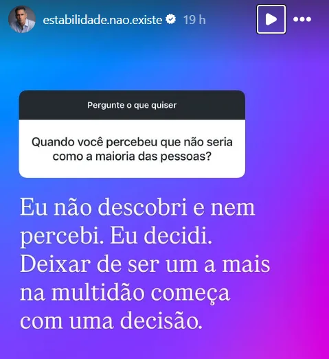 Como você percebeu que não seria como a maioria das pessoas?