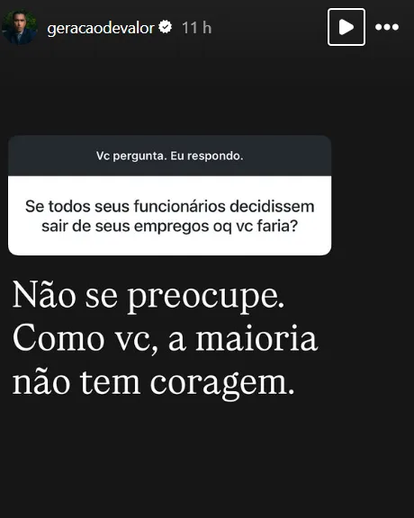Se todos seus funcionários decidissem sair de seus empregos oq vc faria?