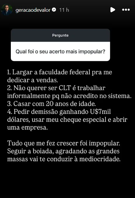 Qual foi o seu acerto mais impopular?