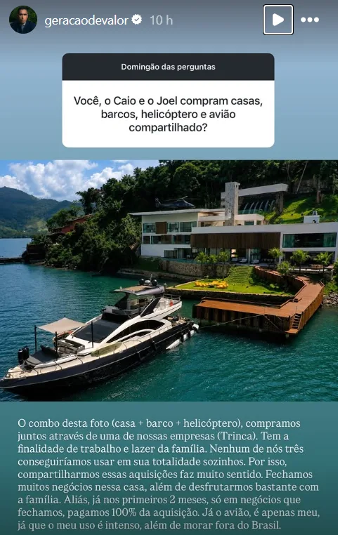 Você, o Caio e o Joel compram casas, barcos, helicóptero e avião compartilhado?