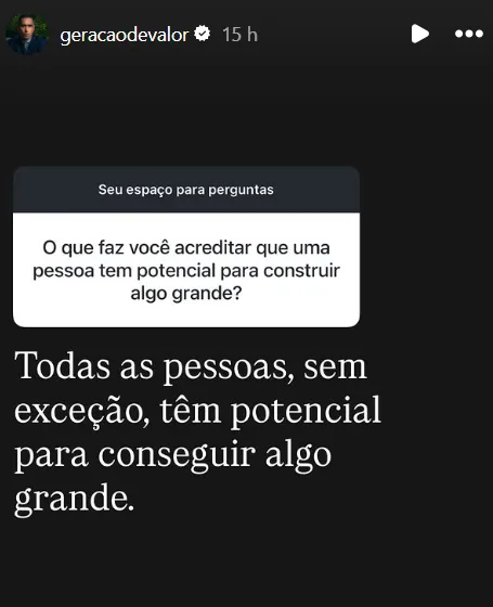O que faz você acreditar que uma pessoa tem potencial para construir algo grande?