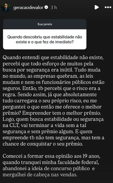 Quando descobriu que estabilidade não existe e o que fez de imediato?